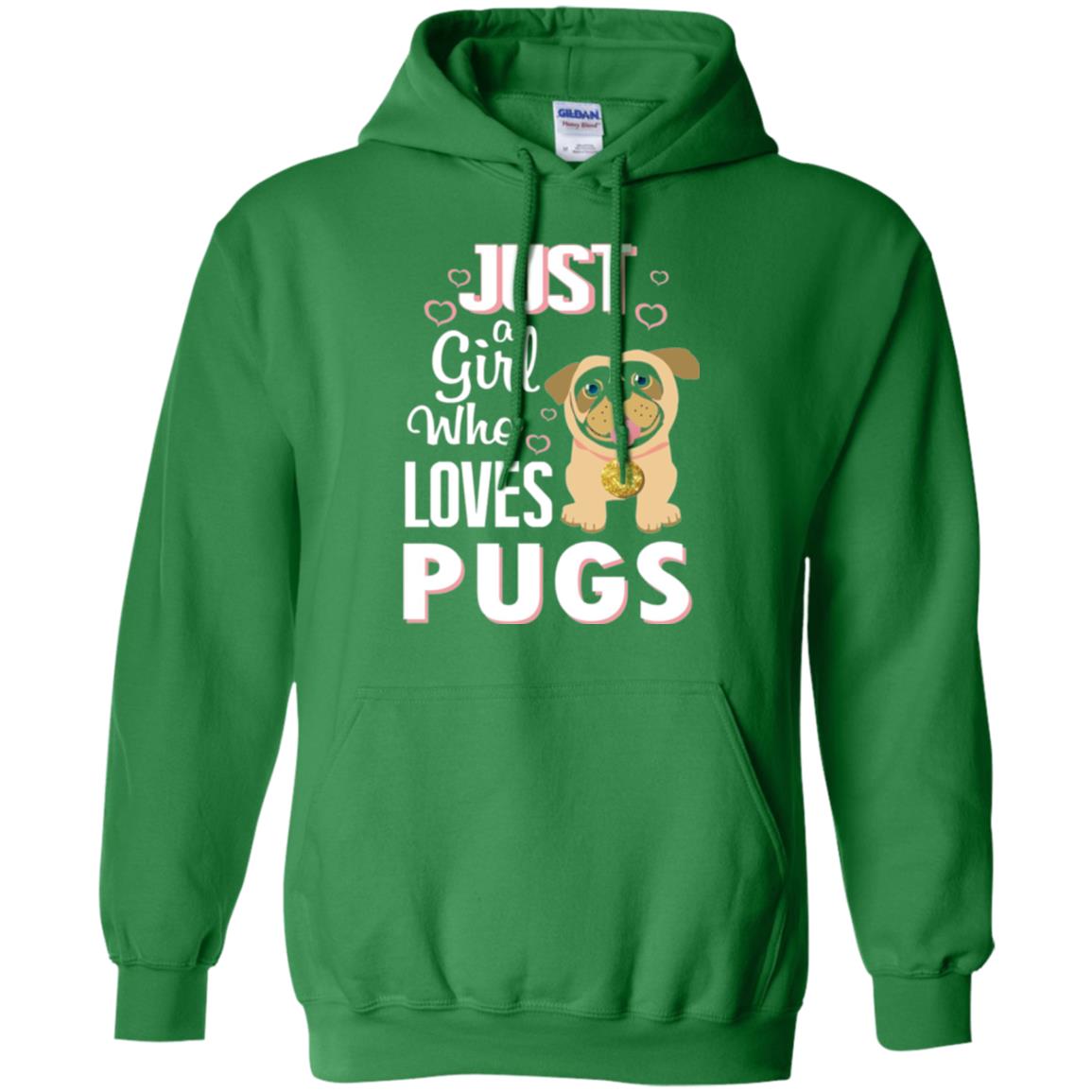 Dog Lovers T-shirt Just A Girl Who Loves Pugs Irish Green