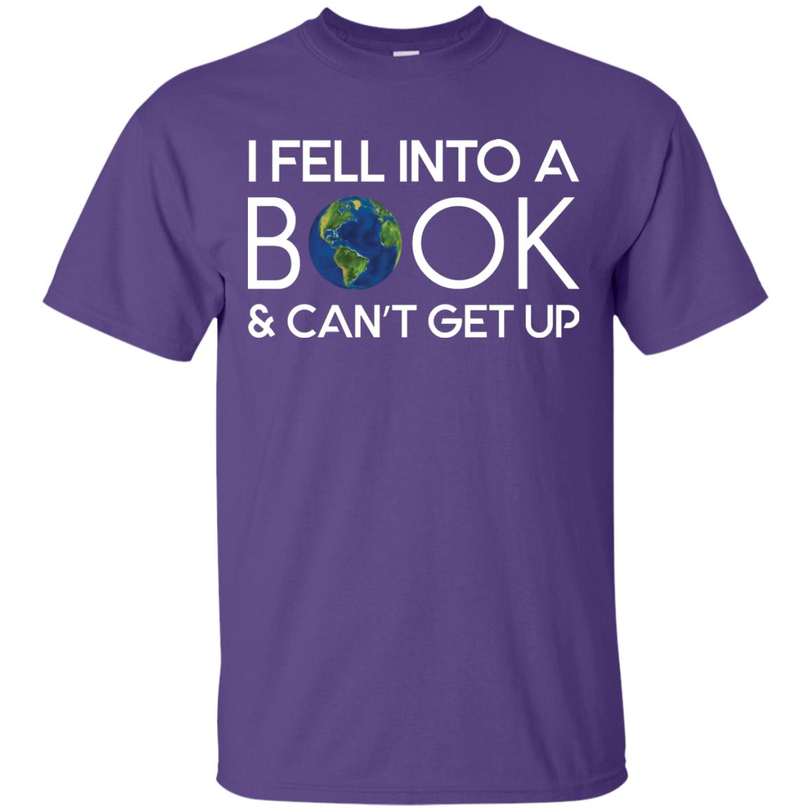 I Fell Into A Book And Can’t Get Up On April 23rd World Book Day T-shirt Purple