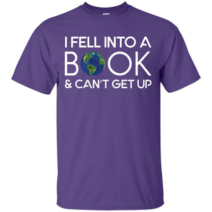 I Fell Into A Book And Can’t Get Up On April 23rd World Book Day T-shirt Purple