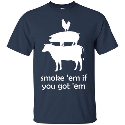 Funny Bbq T-shirt Smoke 'em If You Got 'em Navy