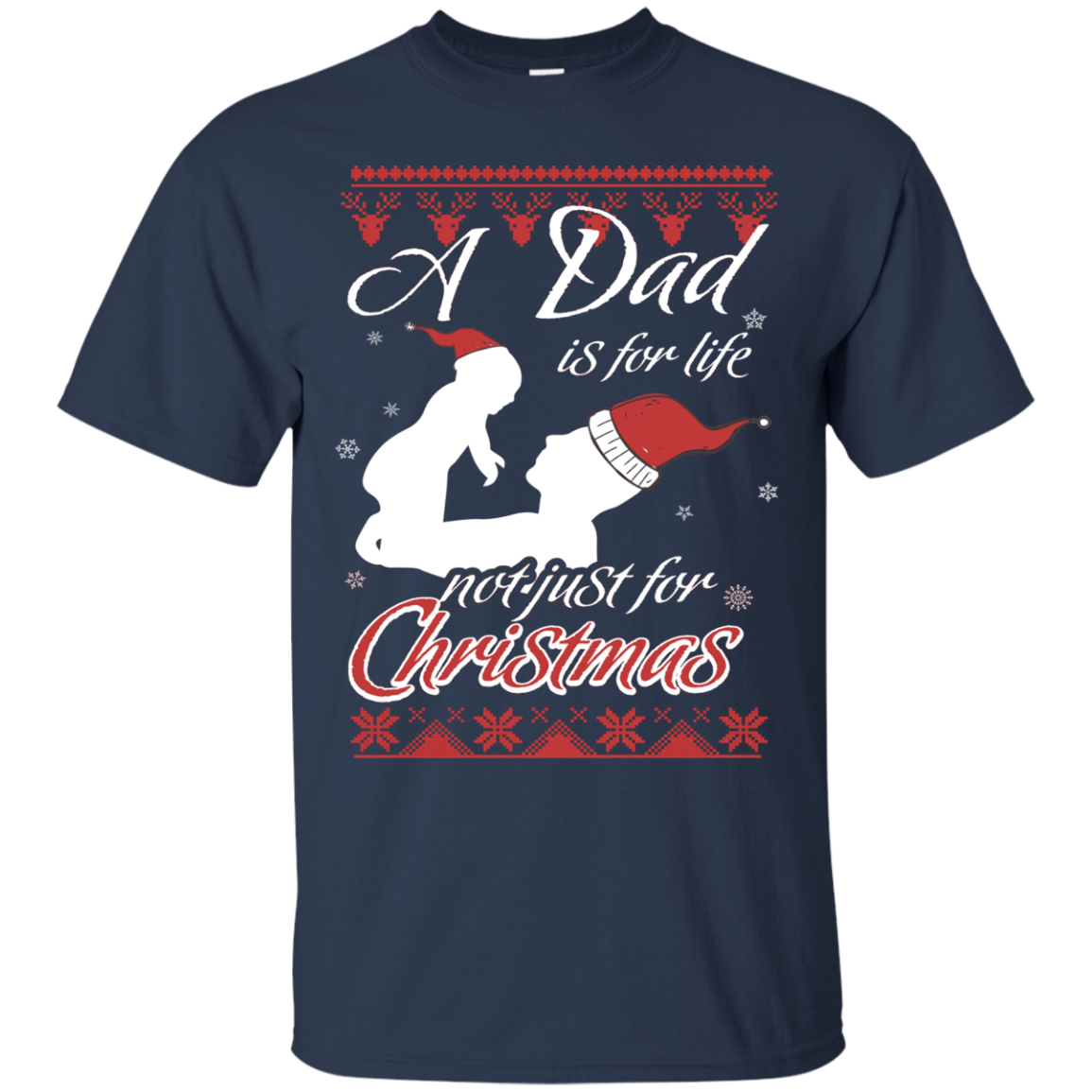 Family T-Shirt A Dad Is For Life Not Just For Christmas Navy