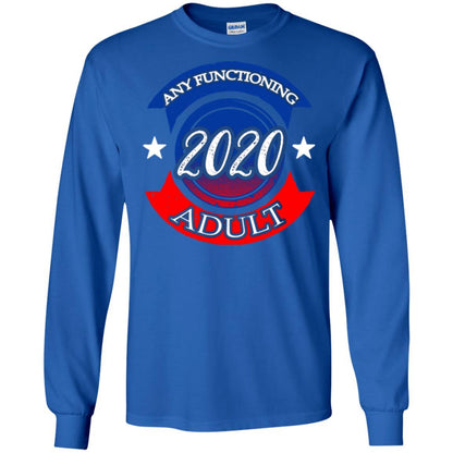 American Election Bumper T-shirt Any Functioning Adult 2020 Royal
