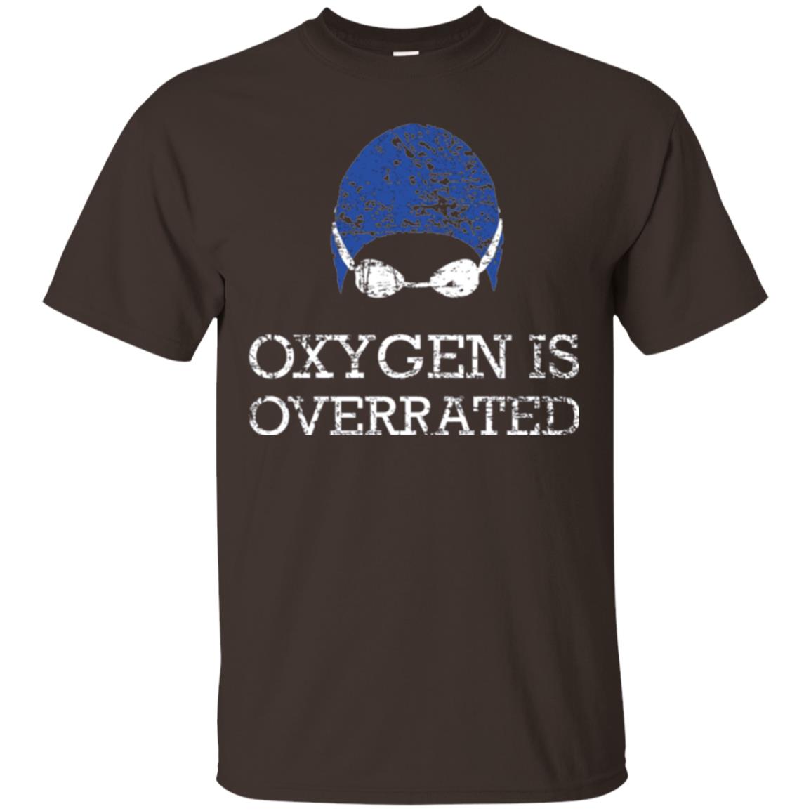 Swimming Lovers T-shirt Oxygen Is Overrated Dark Chocolate