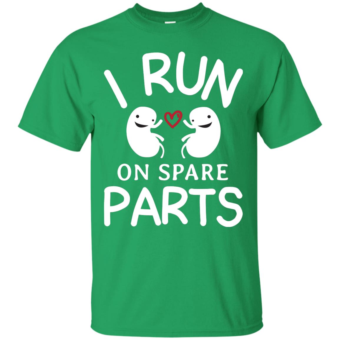 I Run On Spare Parts Kidney Donors Shirt Irish Green