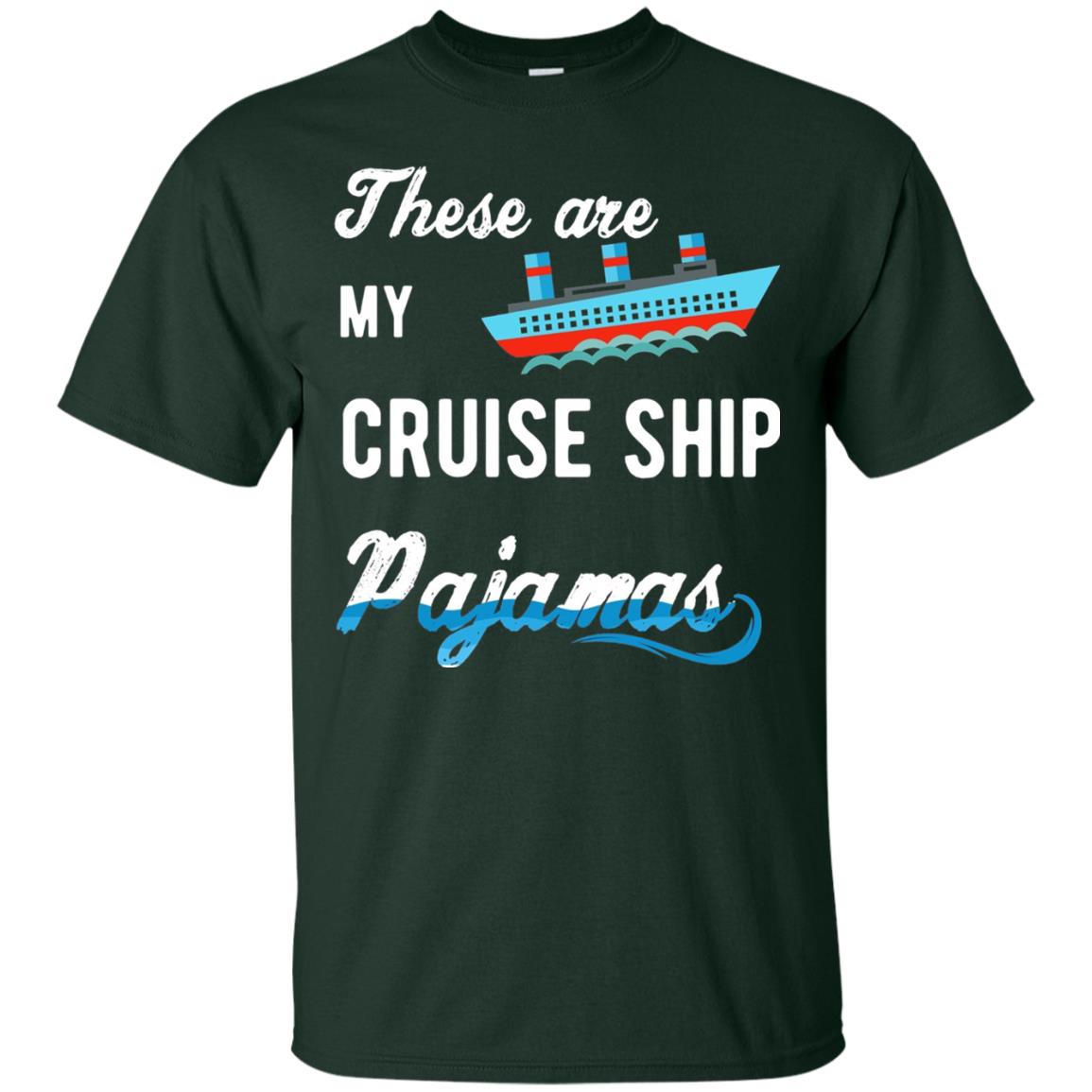 My Cruise Ship Pajamas Cruise Family Vacation T-shirt Forest