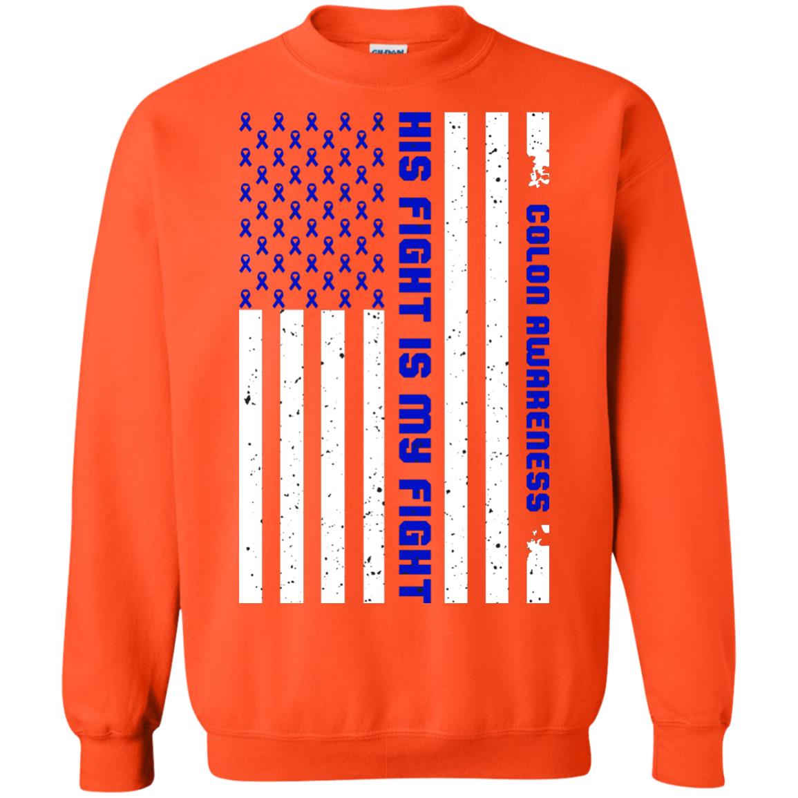 Colon Awareness His Fight Is My Fight Dark Blue Ribbon Stars Flag Of Usa Shirt Orange