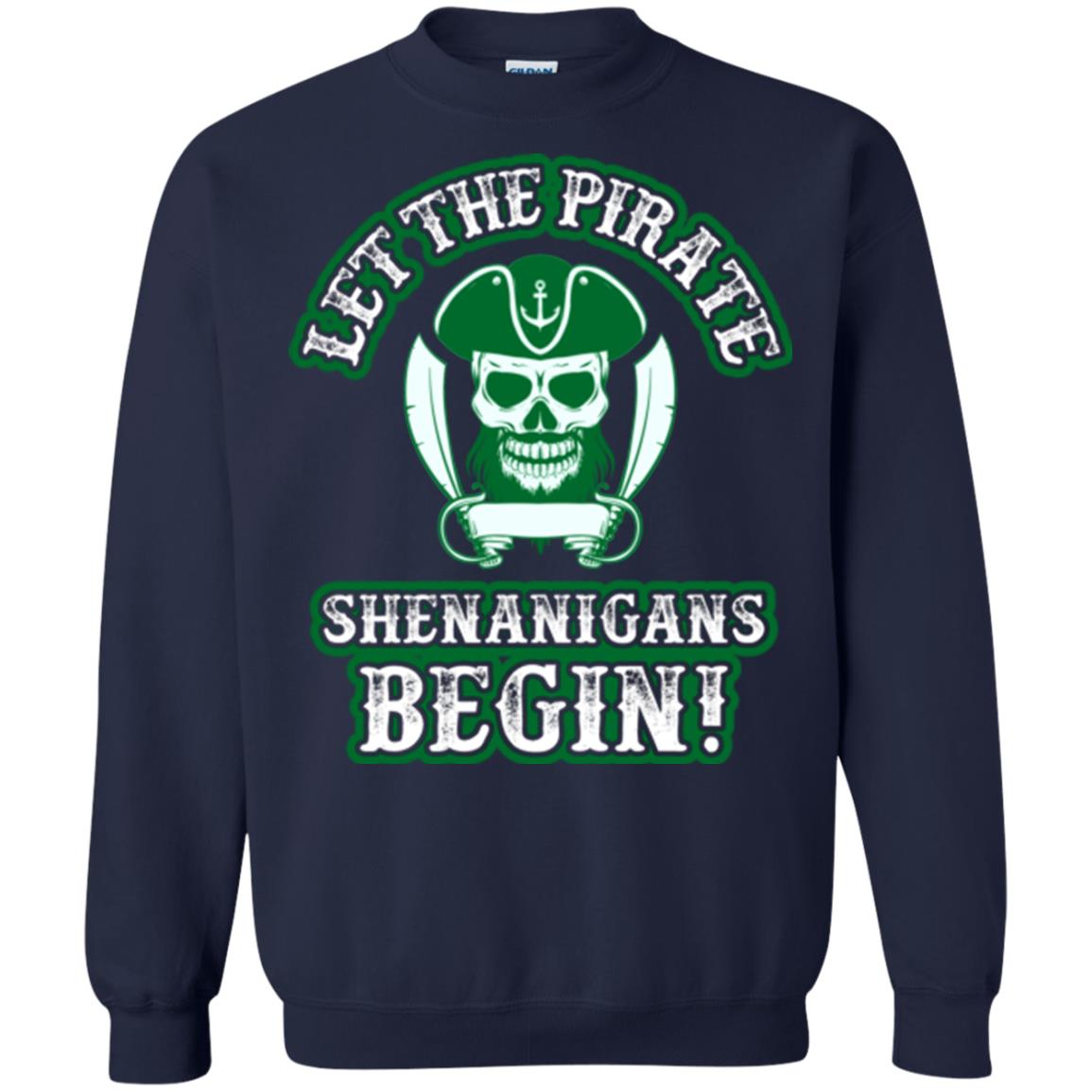 Saint Patrick's Day T-shirt Let The Pirate Shenanigans Begin Navy