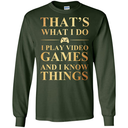 Gamer T-shirt That's What I Do I Play Video Games Forest Green