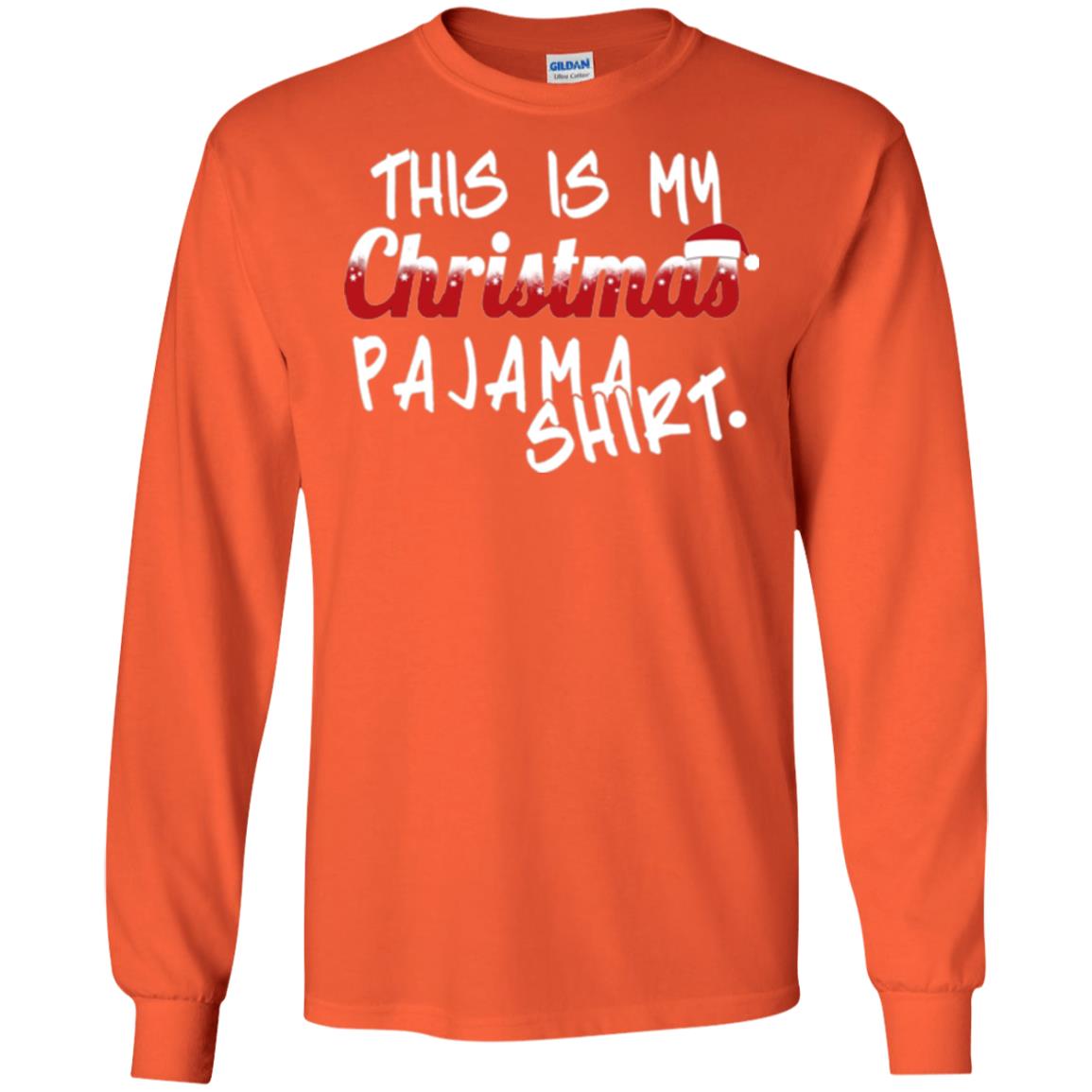 Christmas T-shirt This Is My Christmas Pajama Shirt Orange