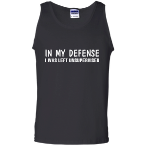 In My Defense I Was Left Unsupervised T-shirt