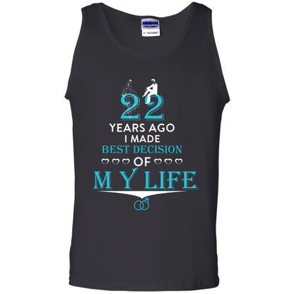 Marriage T-shirt 22 Years Ago I Made Best Decision Of My Life Black