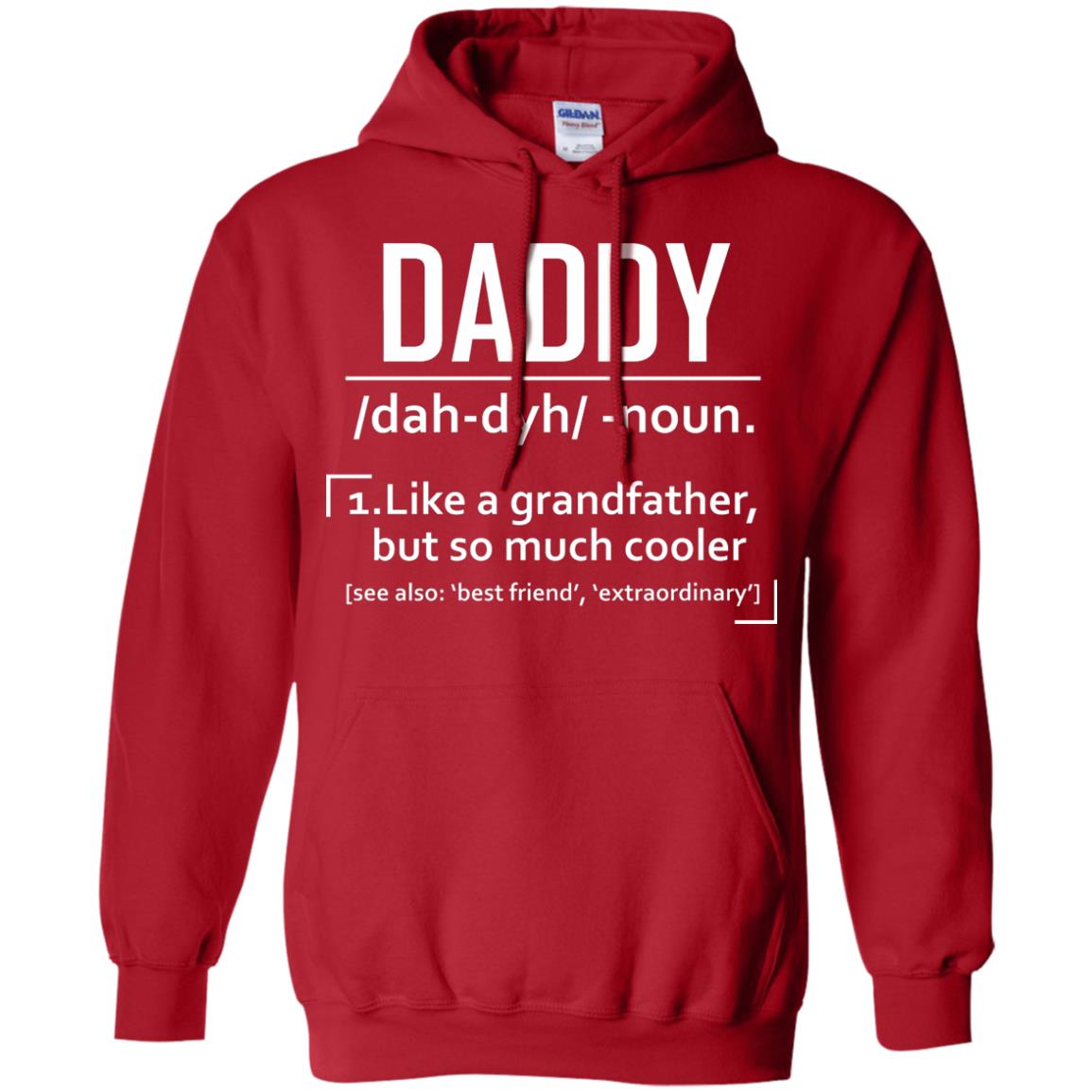 Daddy Like A Grandfather But So Much Cooler Shirt Red