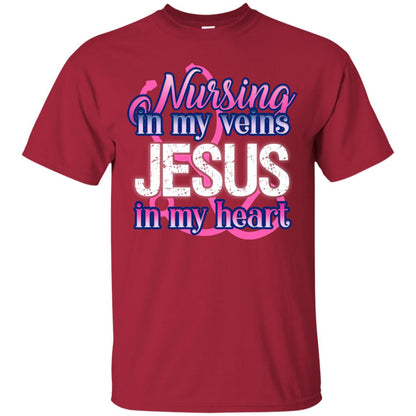Nursing In My Veins Jesus In My Heart Christian Shirt Cardinal