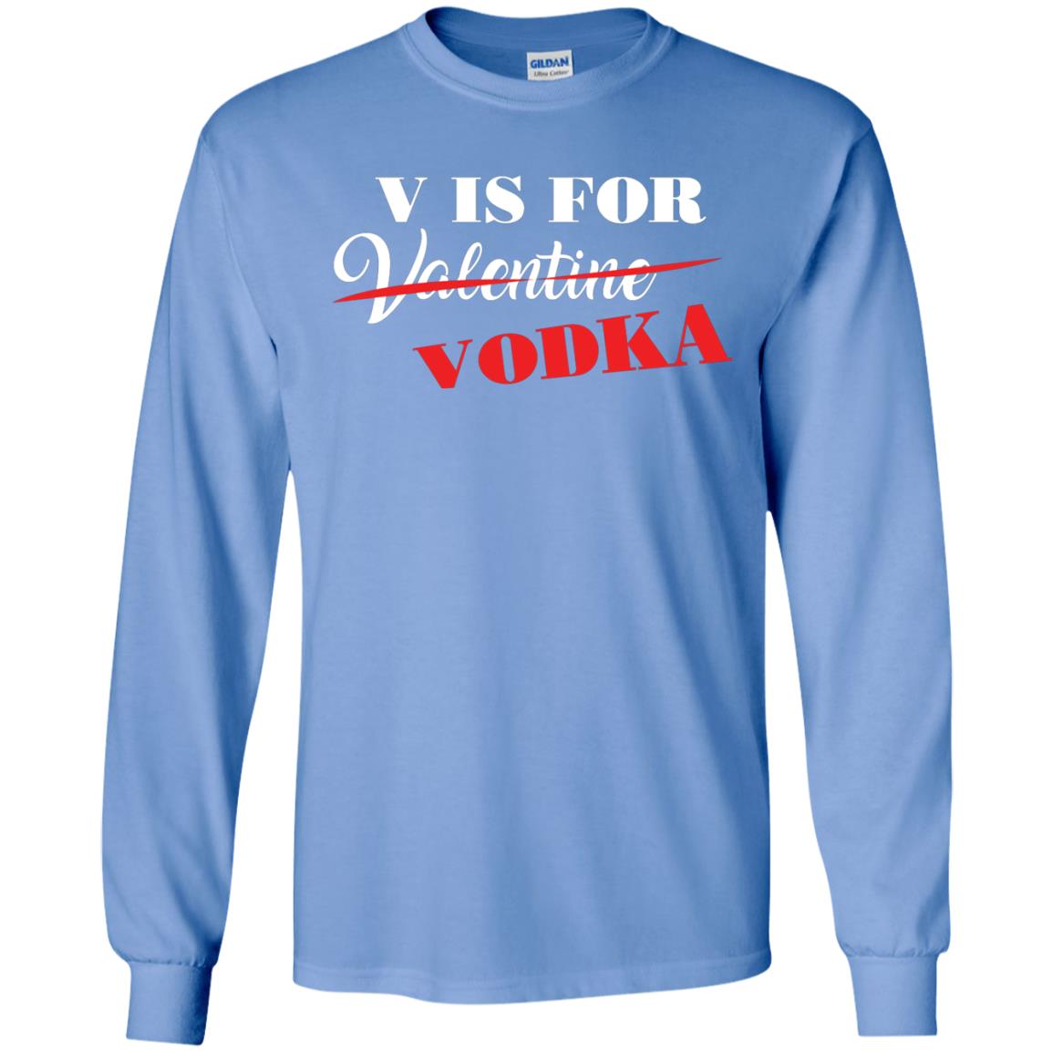 Vodka Lover T-shirt V Is For Vodka Not Valentine Carolina Blue