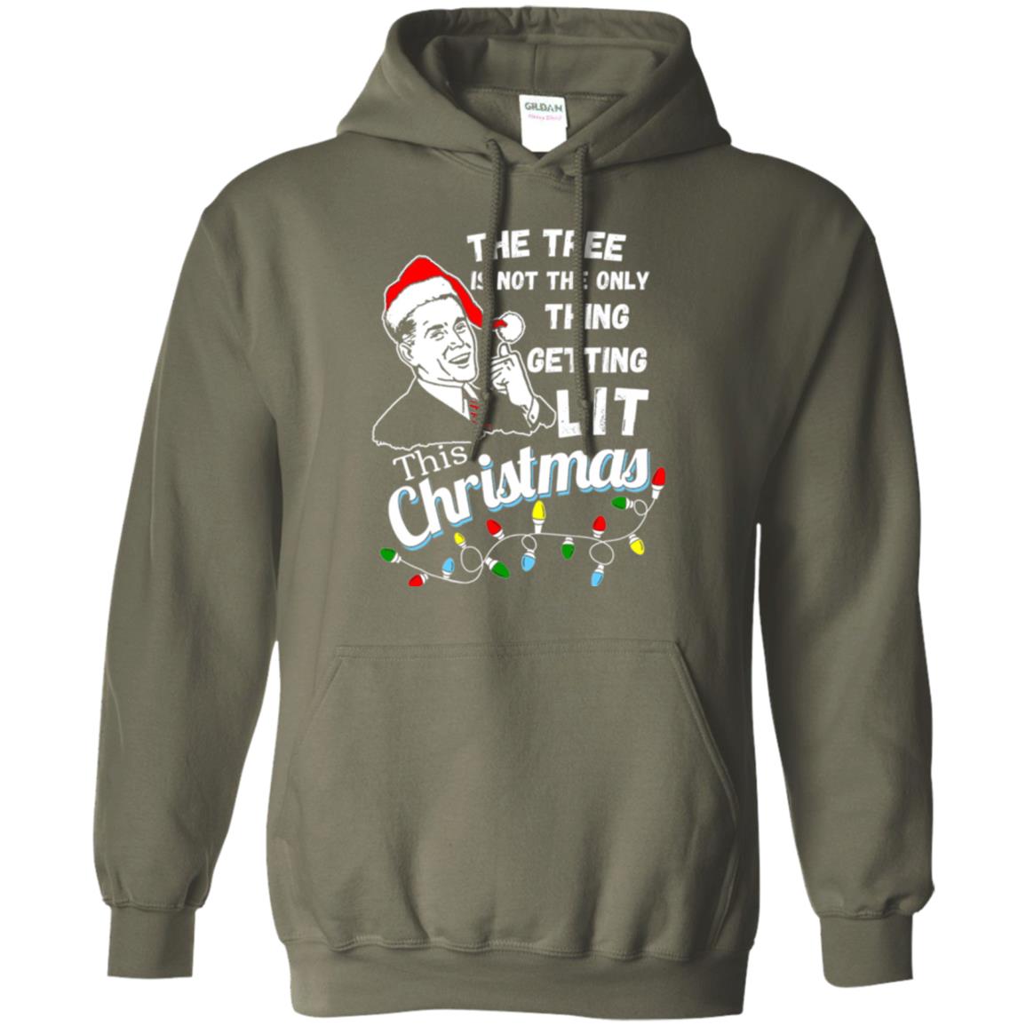 Christmas T-shirt The Tree Isn_t The Only Thing Getting Lit This Christmas Military Green