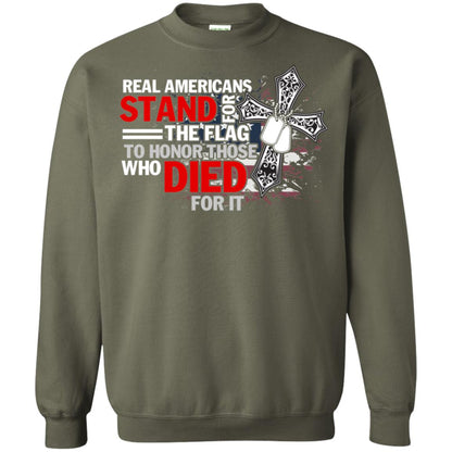 Real Americans Stand For The Flag To Honor Those Who Died For It Veteran Shirt Military Green