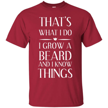 Beard T-shirt That_s What I Do I Grow A Beard Cardinal