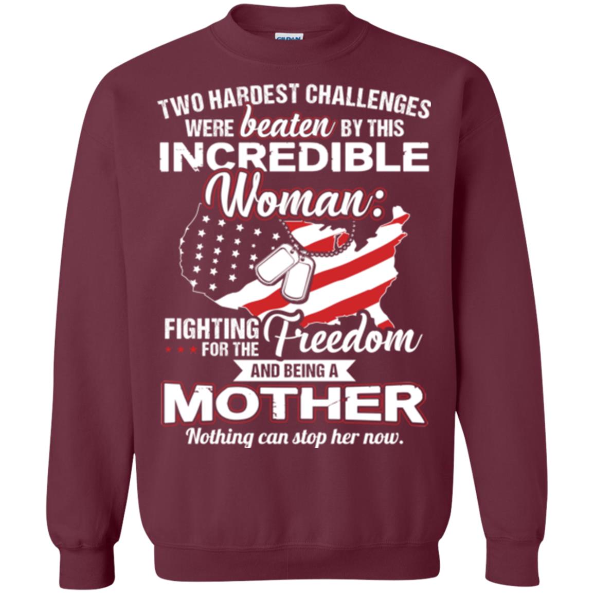 Incrediable Woman Fighting For The Freedom And Being A Mother Military Shirt Maroon