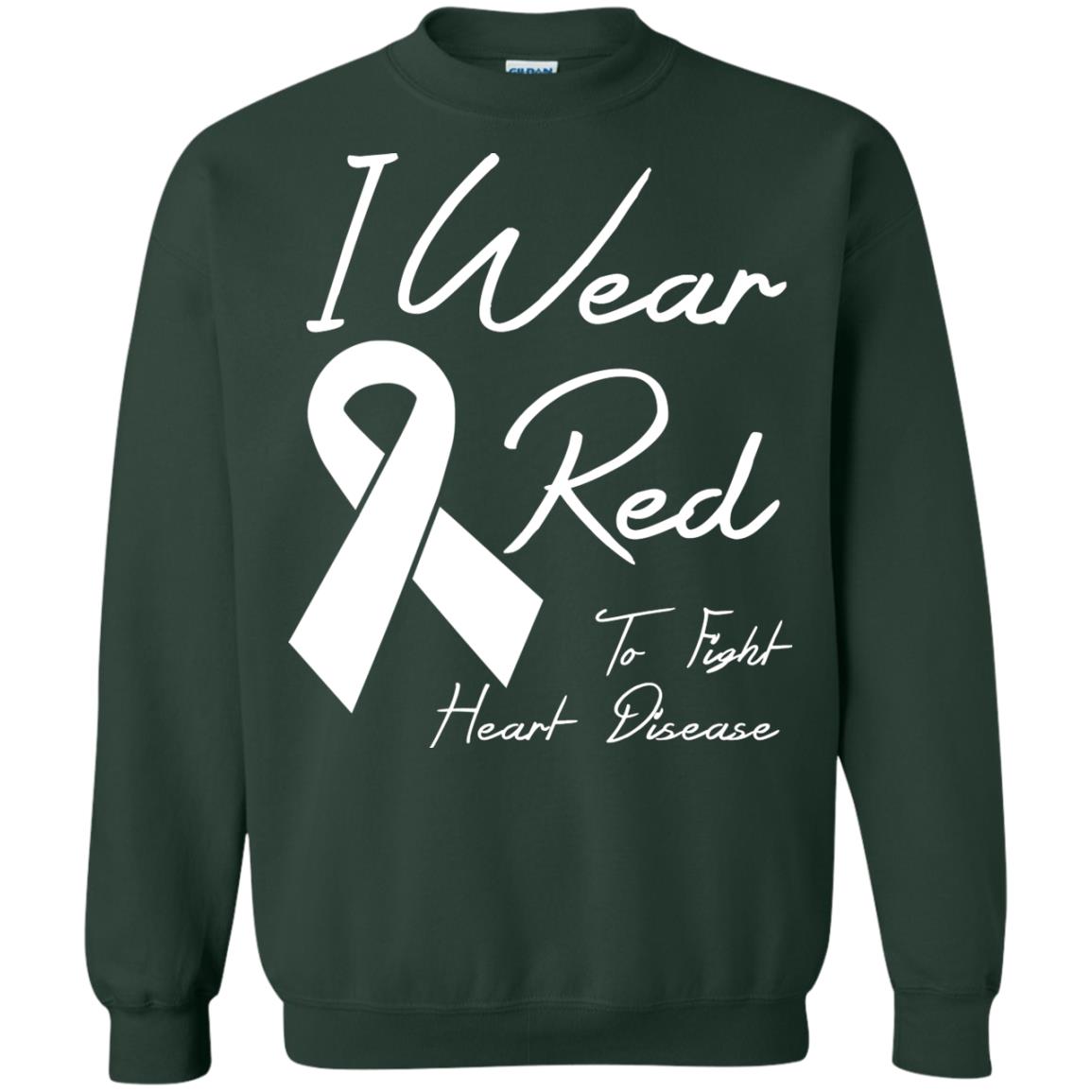 Heart Disease Awareness T-shirt I Wear Red To Fight Heart Disease Forest Green