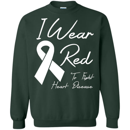 Heart Disease Awareness T-shirt I Wear Red To Fight Heart Disease Forest Green
