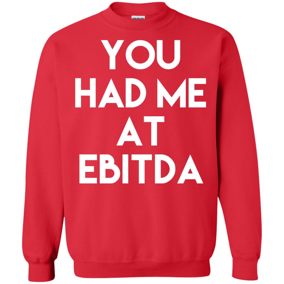 Accounting Cpa T-shirt You Had Me At Ebitda Red