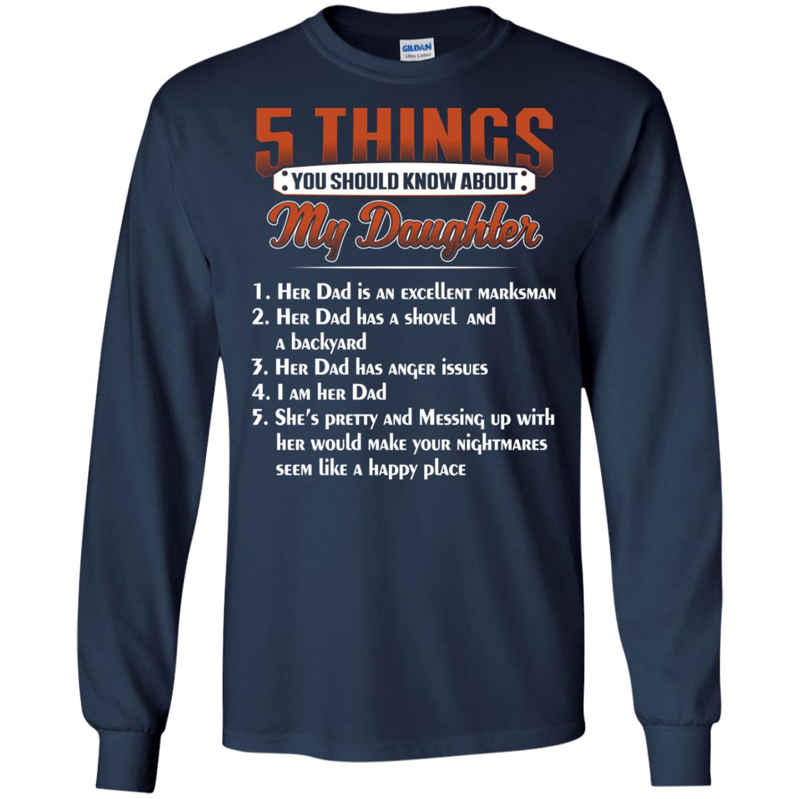 5 Things You Should Know About My Daughter Parents Shirt Navy