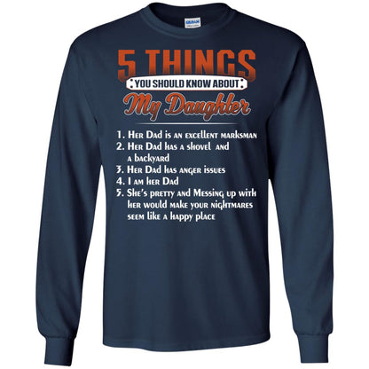5 Things You Should Know About My Daughter Parents Shirt Navy