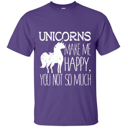 Unicorns Lovers T-shirt Unicorns Make Me Happy You Not So Much Purple