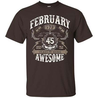 February 1973 45 Years Of Being Awesome T-shirt 45 Years Old Dark Chocolate