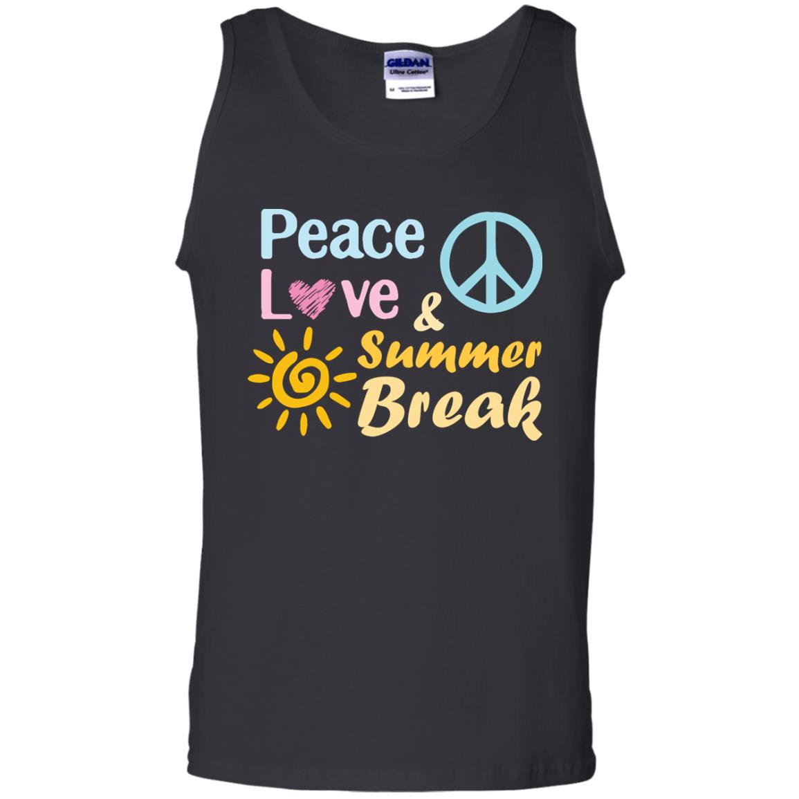 Peace Love And Summer Break Shirt For Summer Vacation 2018G220 Gildan 100% Cotton Tank Top