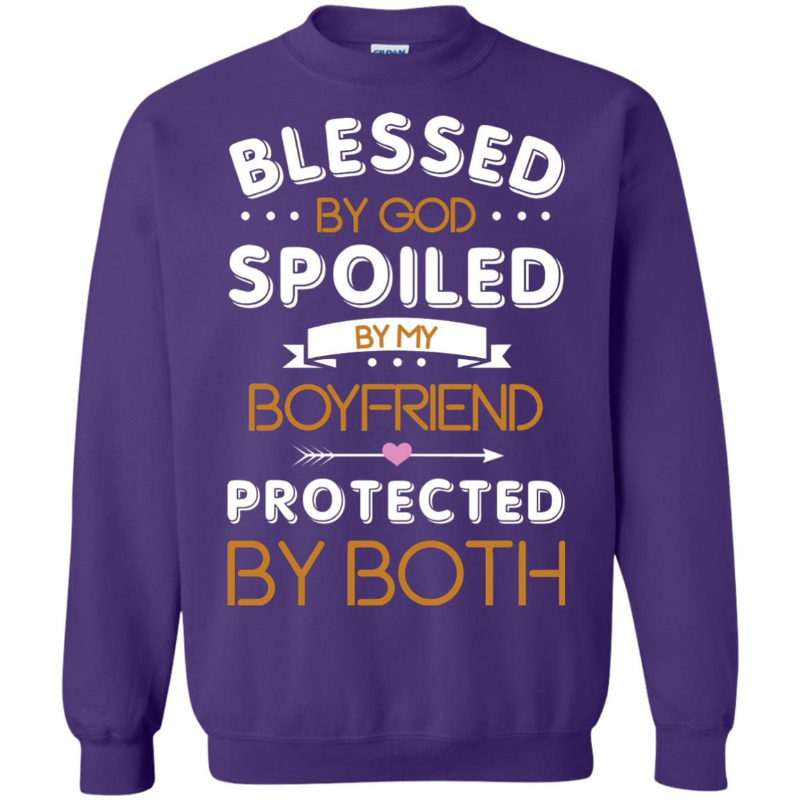 Blessed By God Spoiled By My Boyfriend Protected By Both Shirt Purple