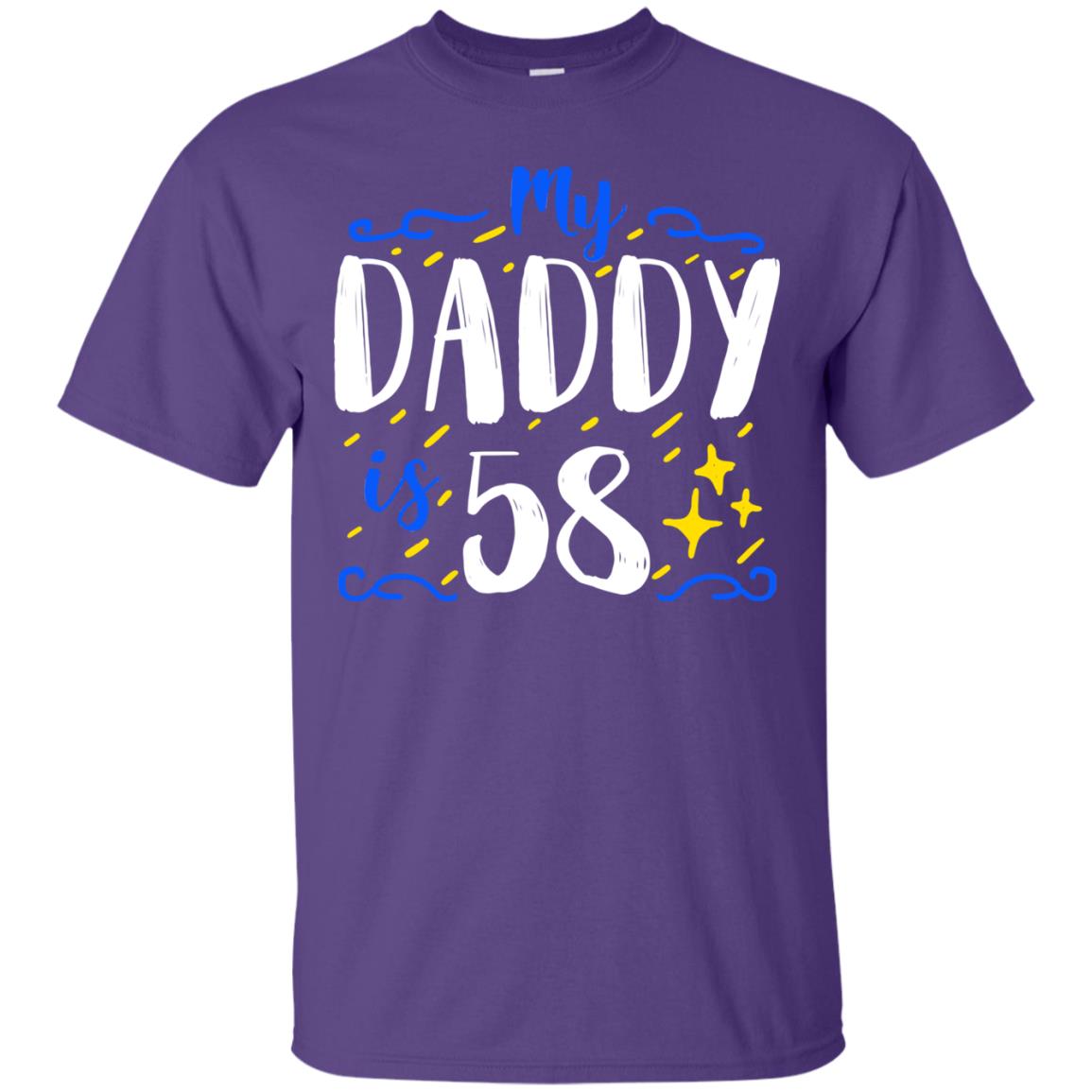 My Daddy Is 58 58th Birthday Daddy Shirt For Sons Or Daughters Purple