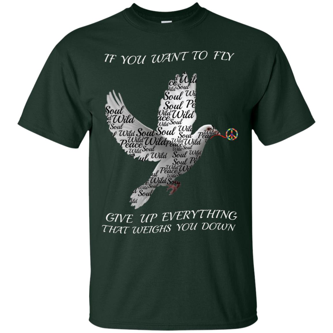 If You Want To Fly Give Up Everything That Weighs You Down Peace Sign Shirt Forest