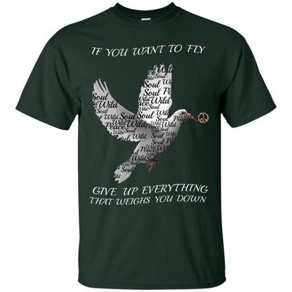 If You Want To Fly Give Up Everything That Weighs You Down Peace Sign Shirt Forest