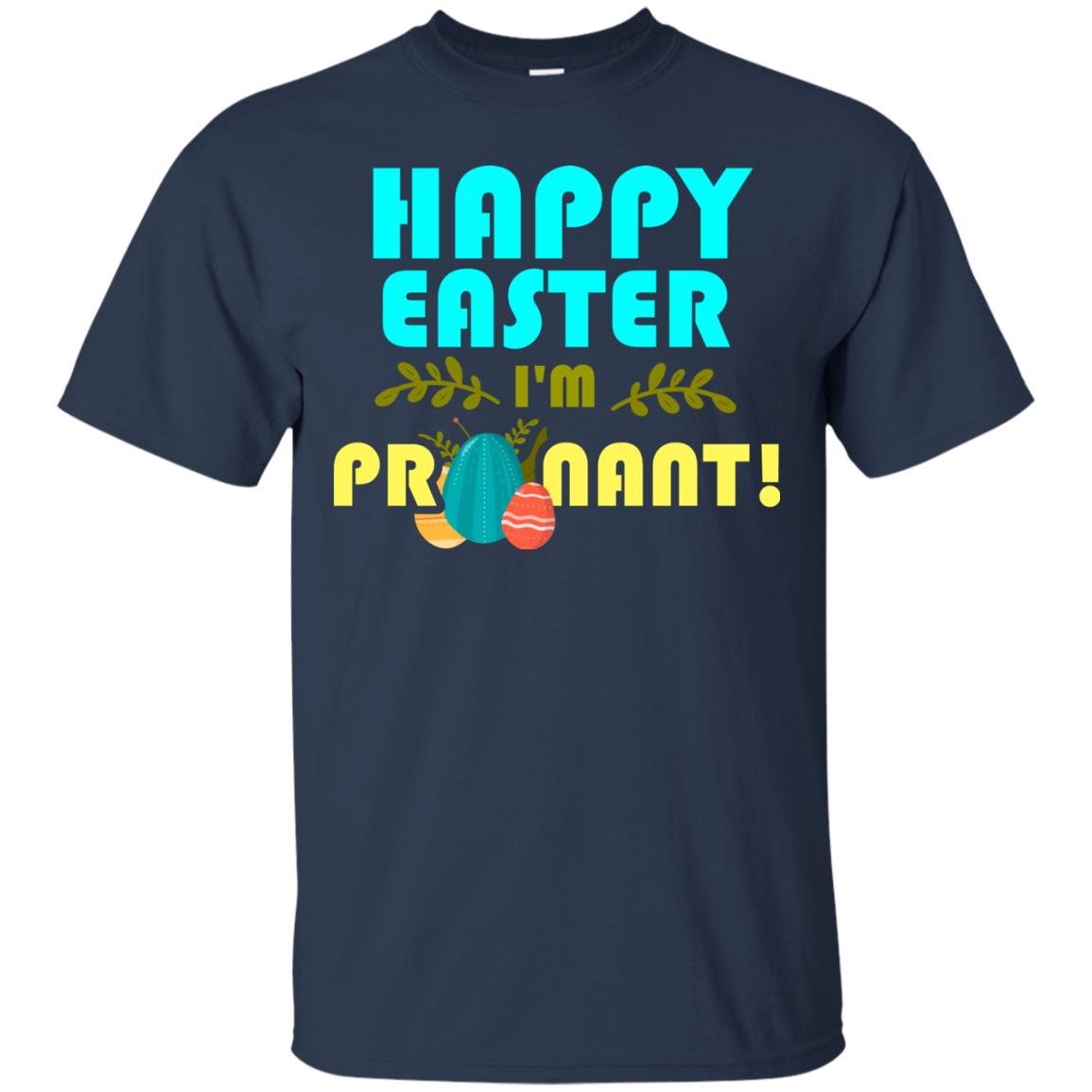 Happy Easter I_m Pregnant Pregnancy T-shirt For Easter Holiday Navy