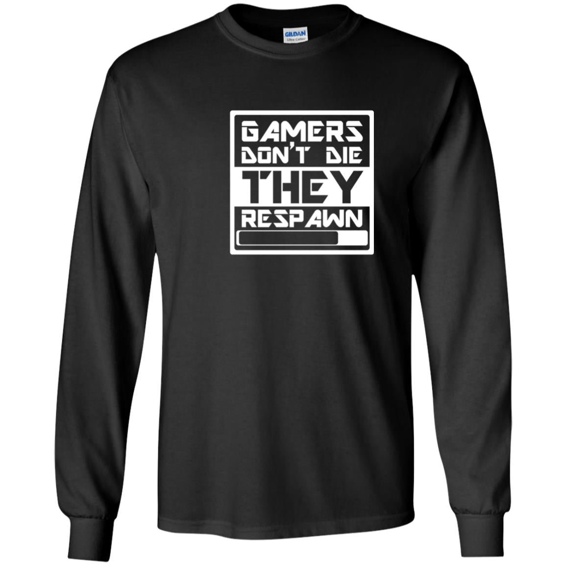 Video Gamer Shirt Don_t Die They Respawn Black