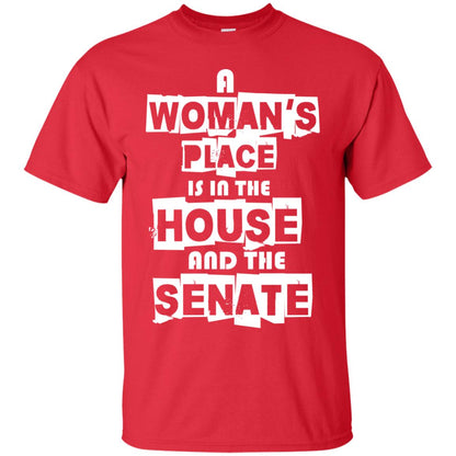 Women's Right T-shirt A Woman's Place Is In The House And The Senate Red
