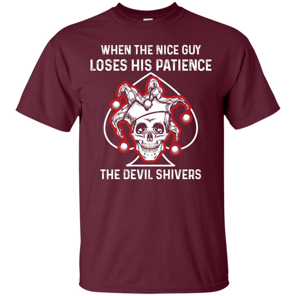 When The Nice Guy Loses His Patience The Devil Shivers Maroon