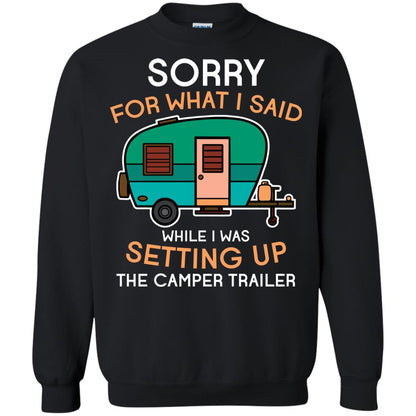 Camping Lover T-shirt I Was Setting Up The Camper Trailer Black