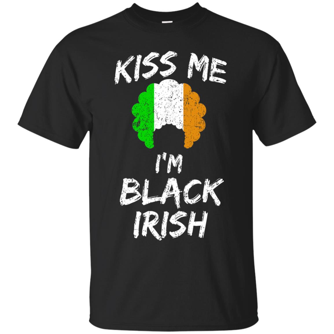 Kiss Me I_m Black Irish Funny St Patrick_s Day T-shirt Black