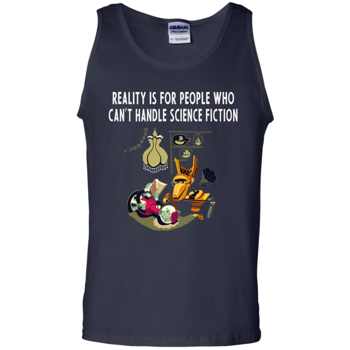 Reaity Is For People Who Can't Handle Science Fiction Shirt Navy