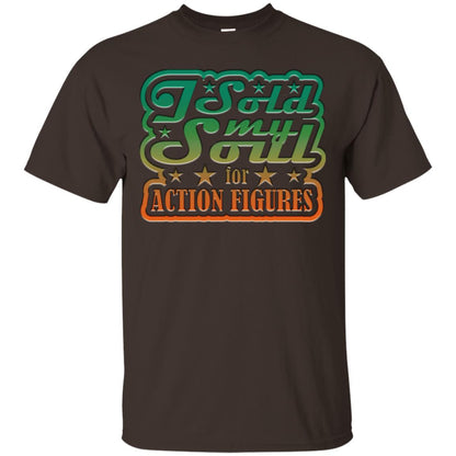 I Sold My Soul For Action Figures Cool Gift Shirt For Comic Book Lover Dark Chocolate