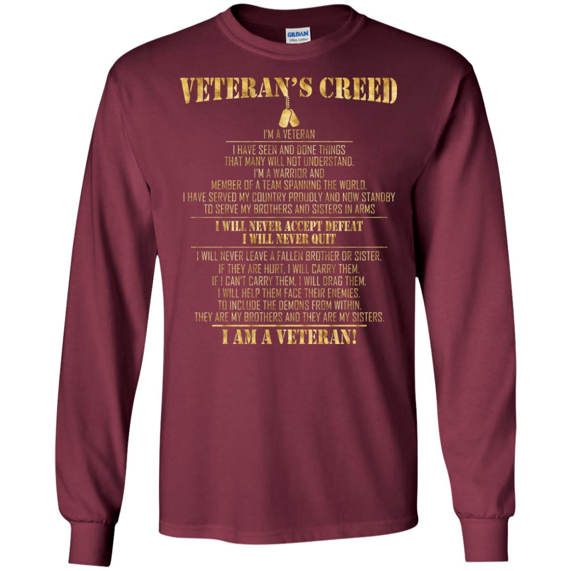 Veterans Creed Im A Veteran I Have Seen And Done Things That Many Will Not Understand Maroon