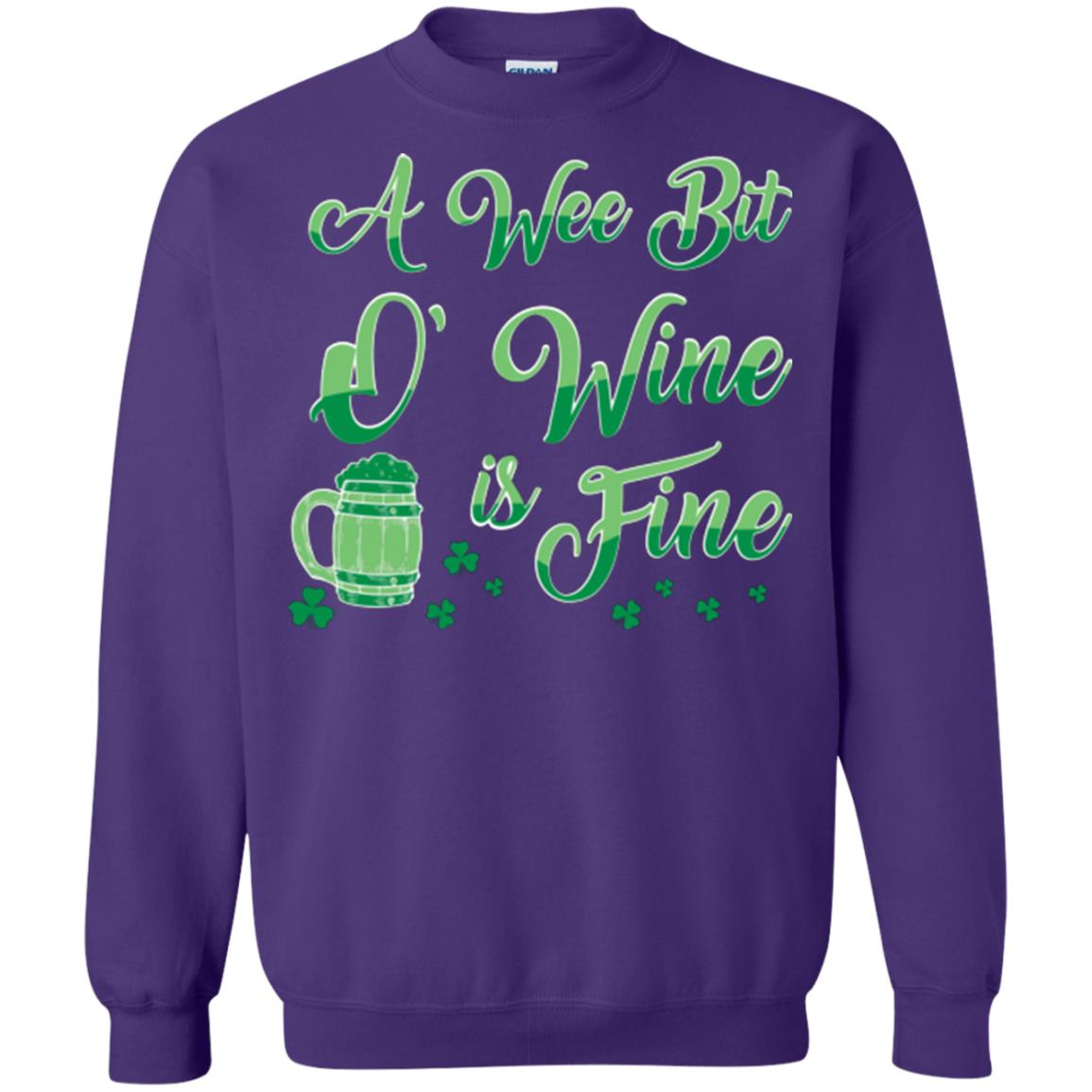 A Wee Bit O’ Wine Is Fine St. Patrick's Day T-shirt Purple