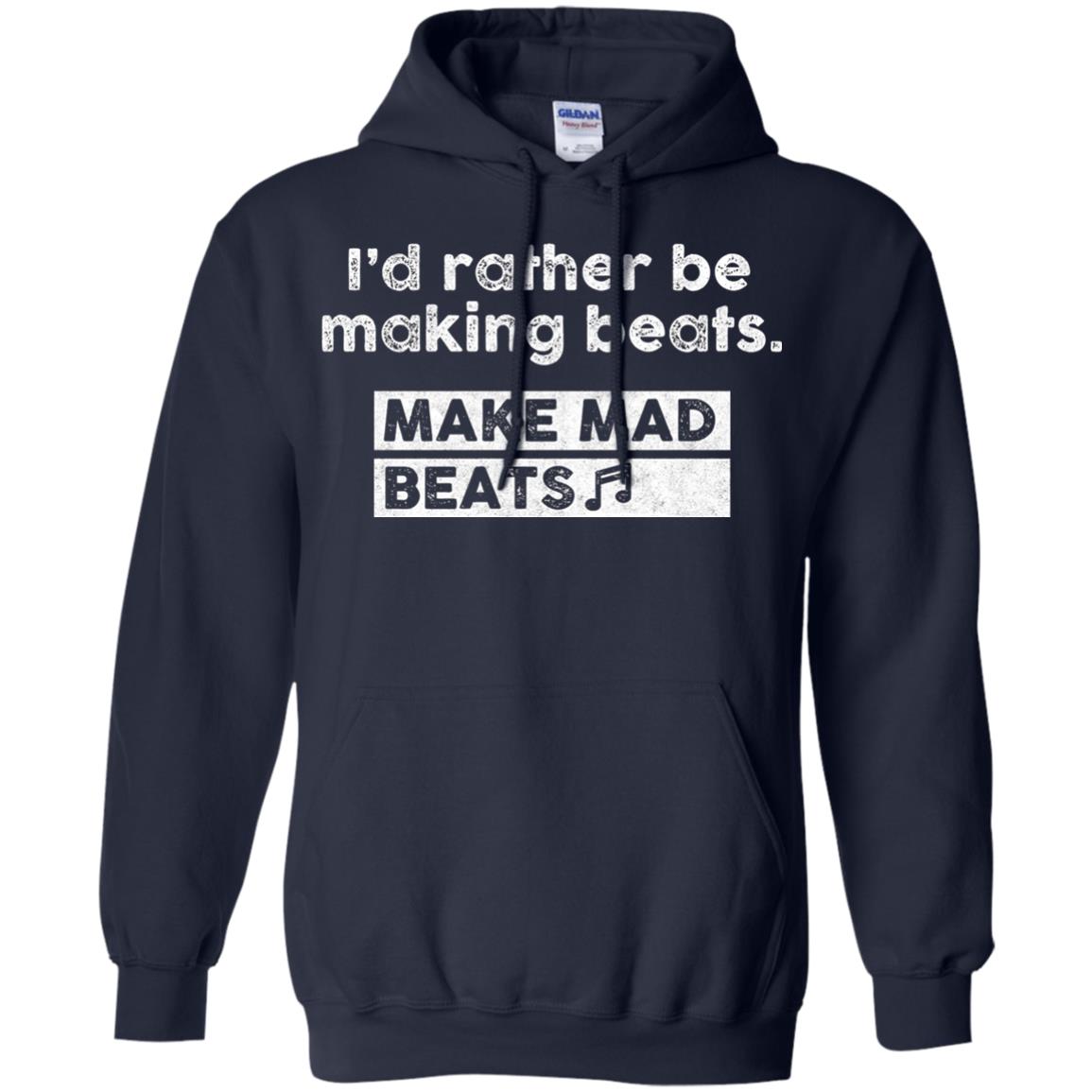 I_d Rather Be Making Beats Music Producer T-shirt Navy