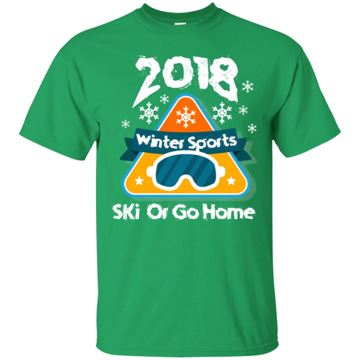 Skier T-shirt 2018 Winter Sports Ski Or Go Home Irish Green