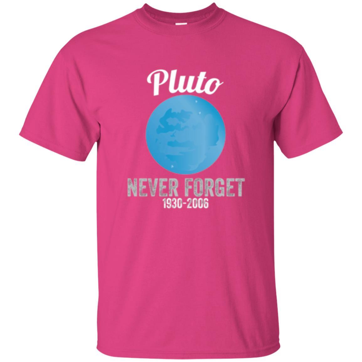 Science T-shirt Pluto Never Forget T-shirt Heliconia