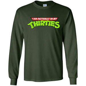 I Am Actually In My Thirties Ninja Turtles T-shirt