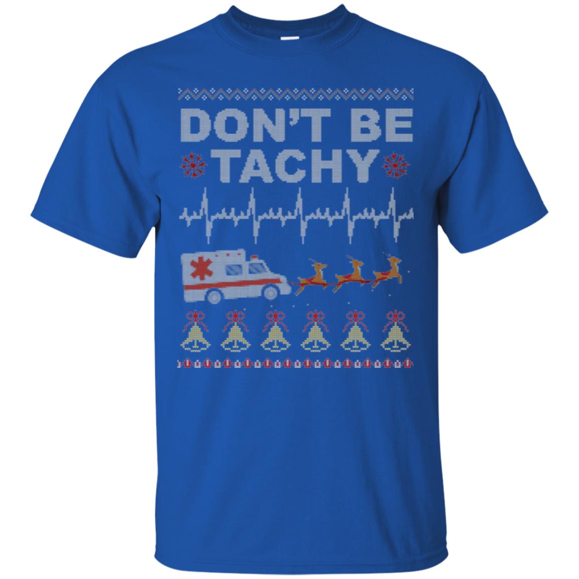 Nurse T-shirt Don_t Be Tachy Royal