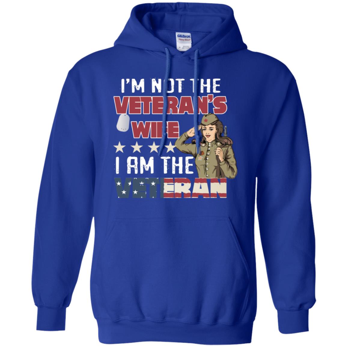 I'm Not The Veteran's Wife I Am The Veteran Shirt For Woman Veteran Royal